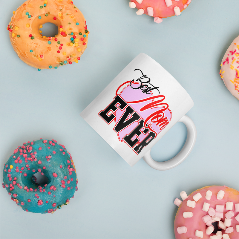 Best Mom Ever Coffee Mug